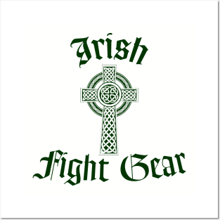 Irish Fight Gear - Celtic Cross Posters and Art